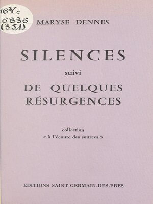 cover image of Silences suivi de quelques résurgences